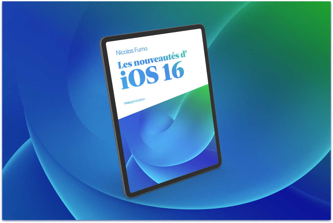 Notre livre Les nouveautés d'iOS 16 est en vente !