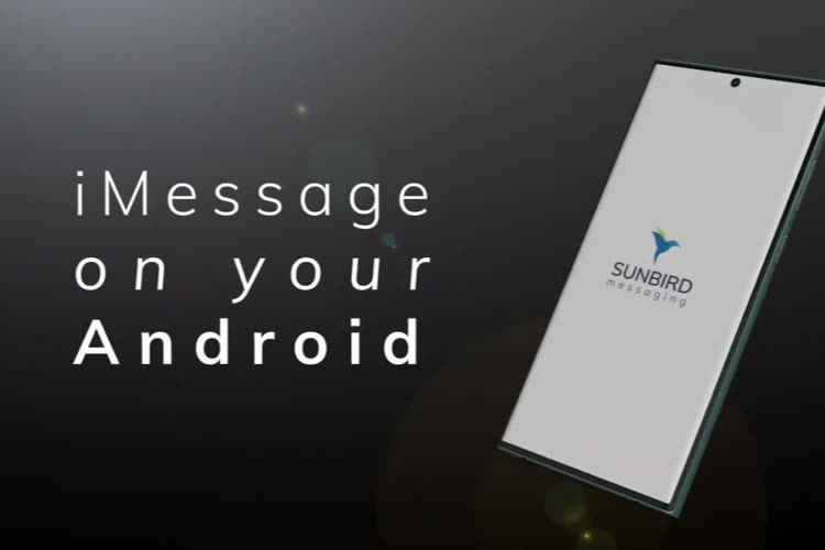 Sunbird affirme pouvoir apporter les iMessages sur Android, mais n'explique pas comment