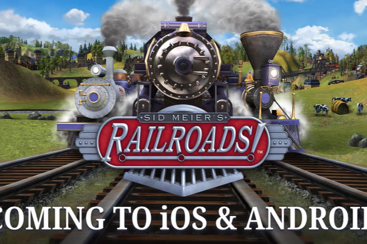 Sid Meier’s Railroads! arrive à vitesse grand V sur iOS