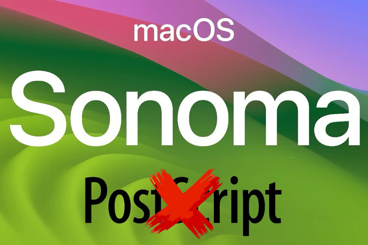 macOS Sonoma se débarrasse de PostScript, probablement pour des raisons de sécurité