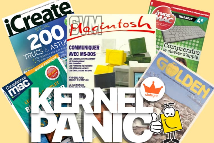 Kernel Panic : on revient sur la presse Mac, des années 90 à aujourd’hui !
