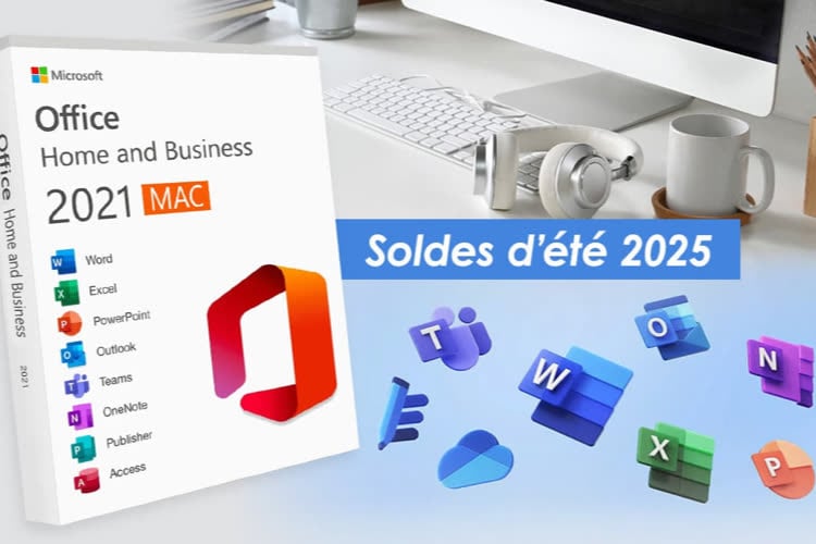 Microsoft Office 2021 pour Mac à 49,99 € : une aubaine à ne pas rater pendant les soldes d’été 📍